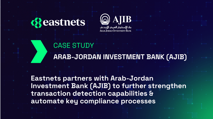 Eastnets partners with Arab-Jordan Investment Bank (AJIB)